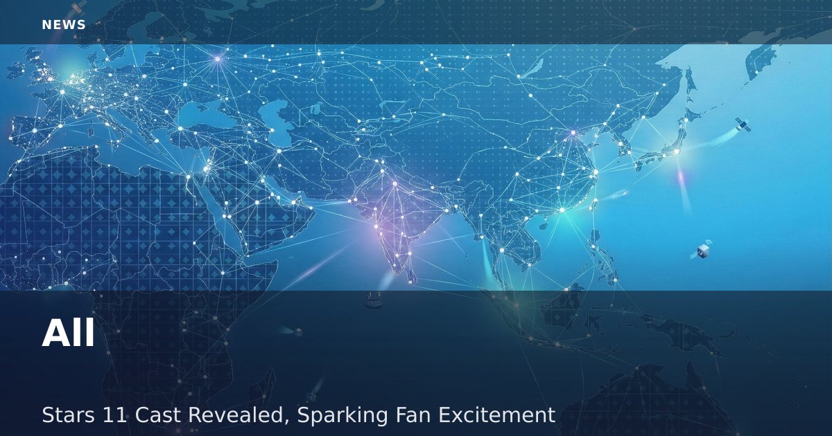 'All-Stars 11' Cast Revealed, Sparking Fan Excitement