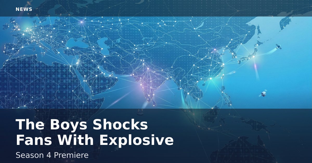 'The Boys' Shocks Fans With Explosive Season 4 Premiere