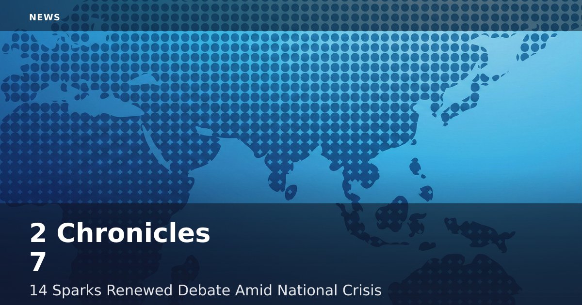 2 Chronicles 7:14 Sparks Renewed Debate Amid National Crisis