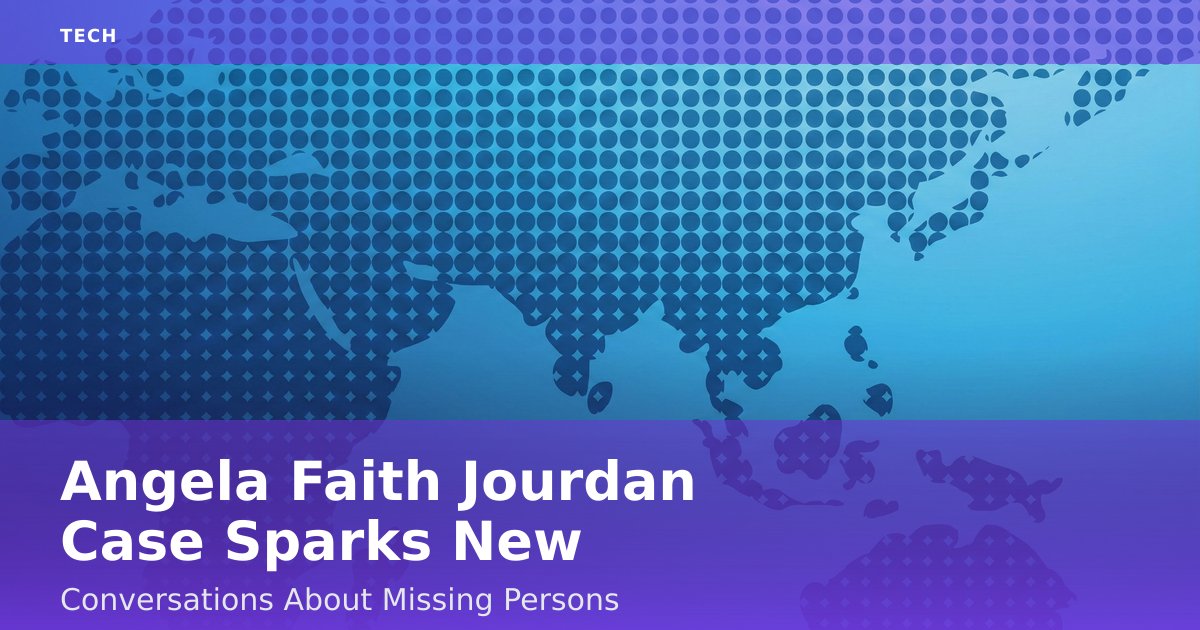 Angela Faith Jourdan Case Sparks New Conversations About Missing Persons