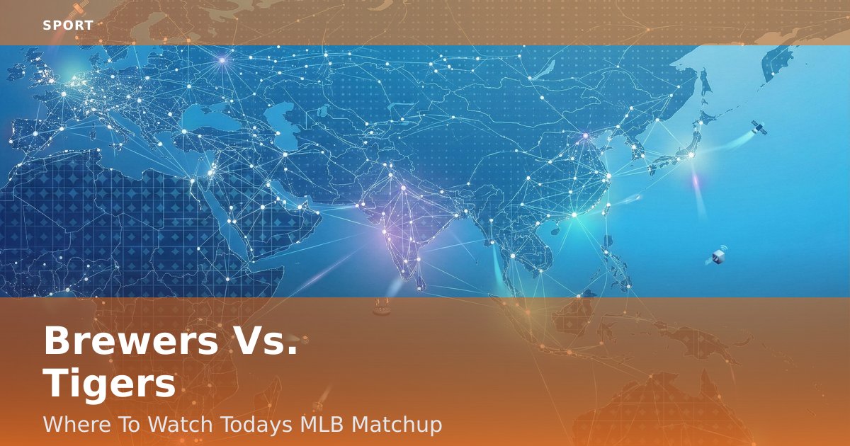 Brewers Vs. Tigers: Where To Watch Today's MLB Matchup