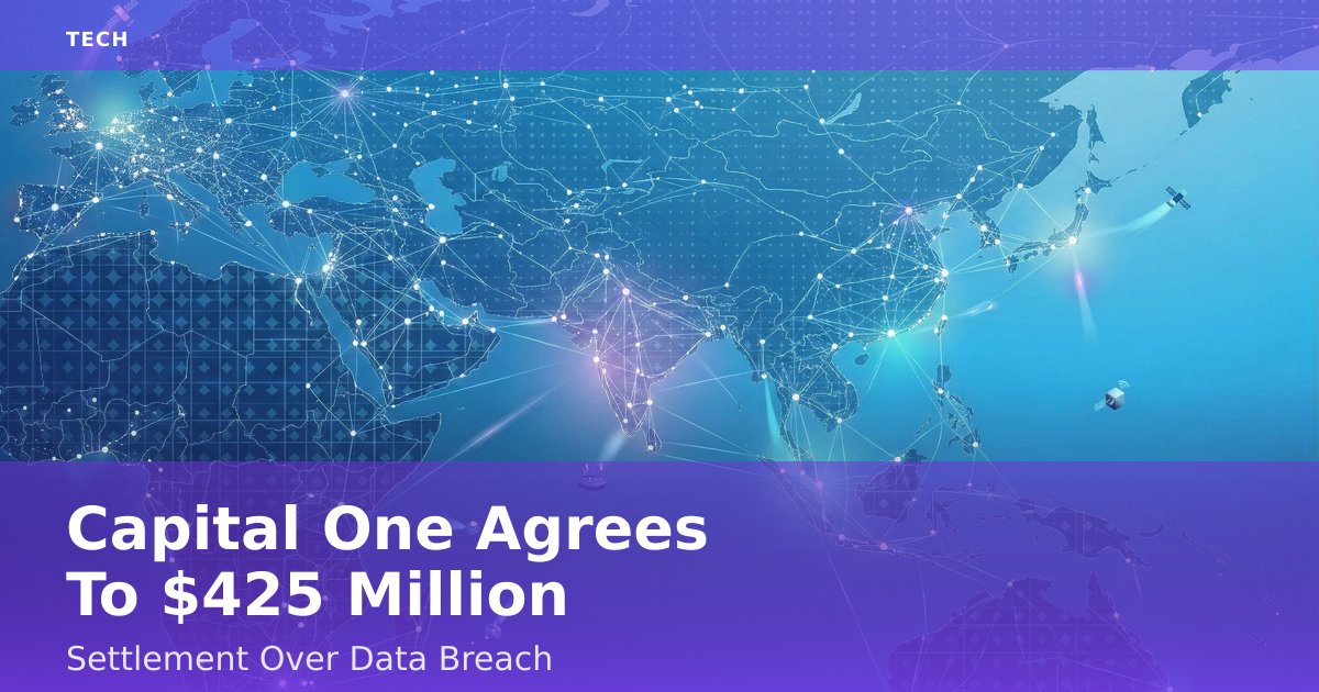 Capital One Agrees To $425 Million Settlement Over Data Breach