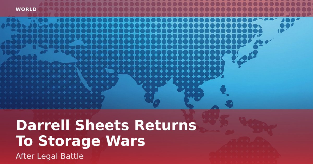 Darrell Sheets Returns To 'Storage Wars' After Legal Battle