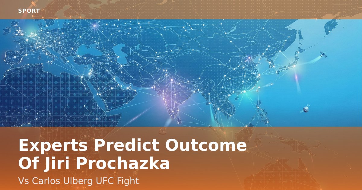 Experts Predict Outcome Of Jiri Prochazka Vs Carlos Ulberg UFC Fight