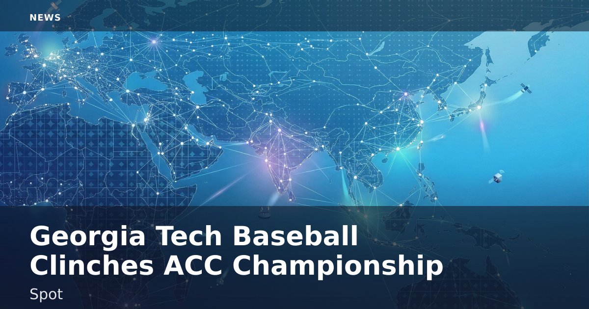 Georgia Tech Baseball Clinches ACC Championship Spot