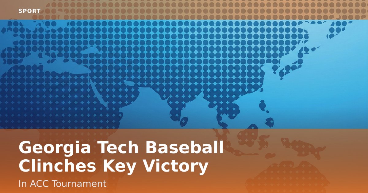 Georgia Tech Baseball Clinches Key Victory In ACC Tournament