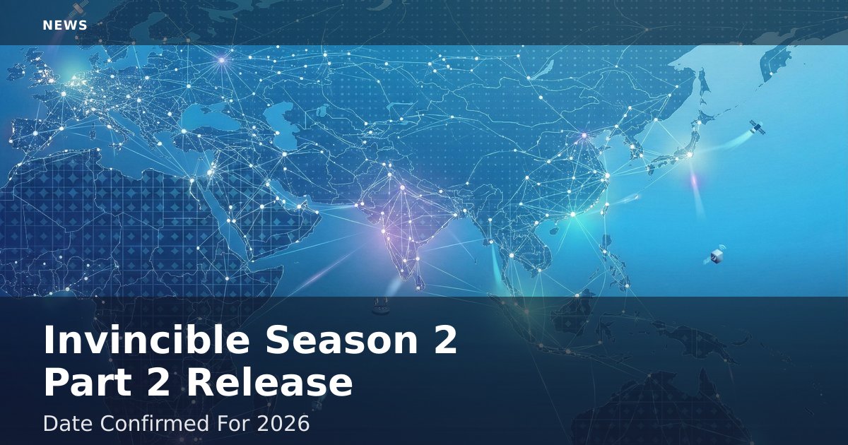 Invincible Season 2 Part 2 Release Date Confirmed For 2026
