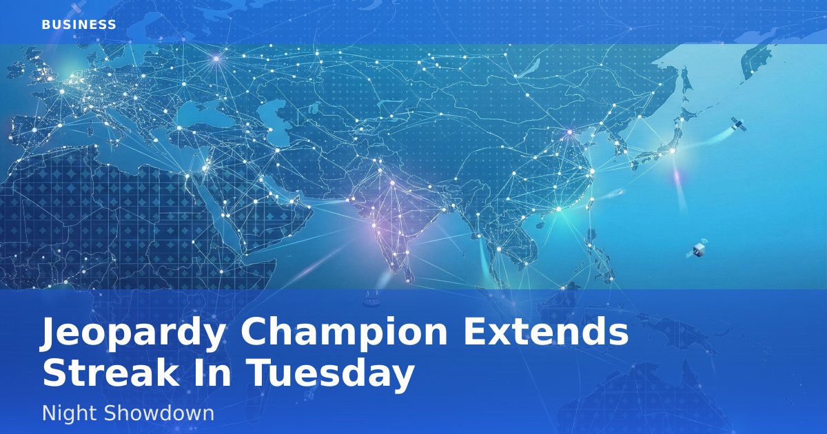 Jeopardy Champion Extends Streak In Tuesday Night Showdown