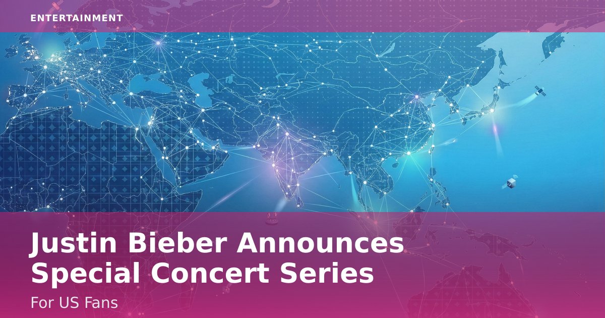 Justin Bieber Announces Special Concert Series For US Fans