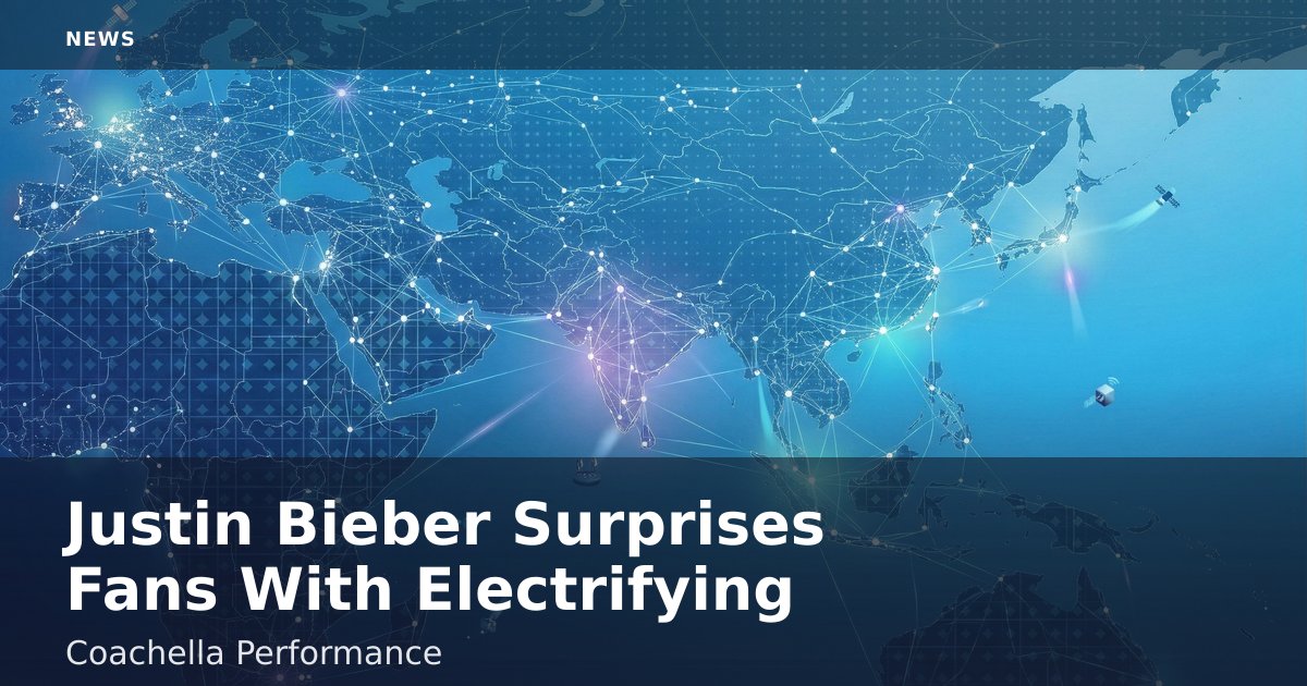 Justin Bieber Surprises Fans With Electrifying Coachella Performance