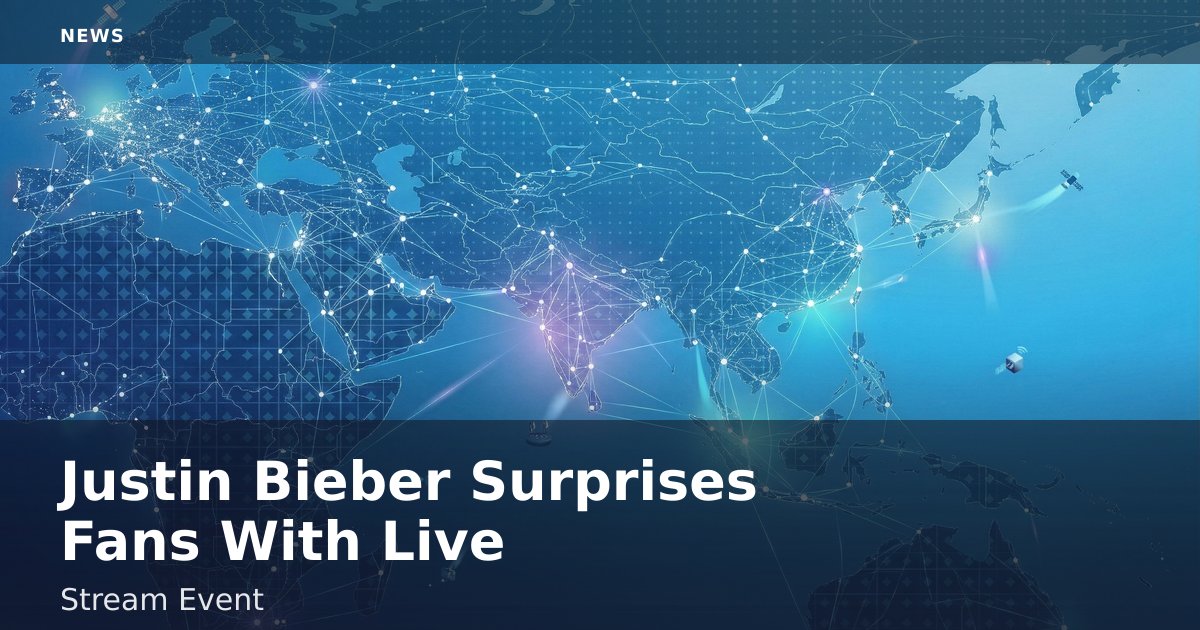 Justin Bieber Surprises Fans With Live Stream Event