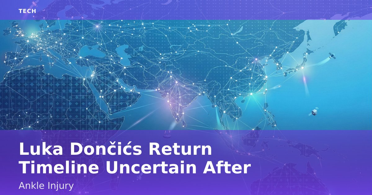 Luka Dončić's Return Timeline Uncertain After Ankle Injury