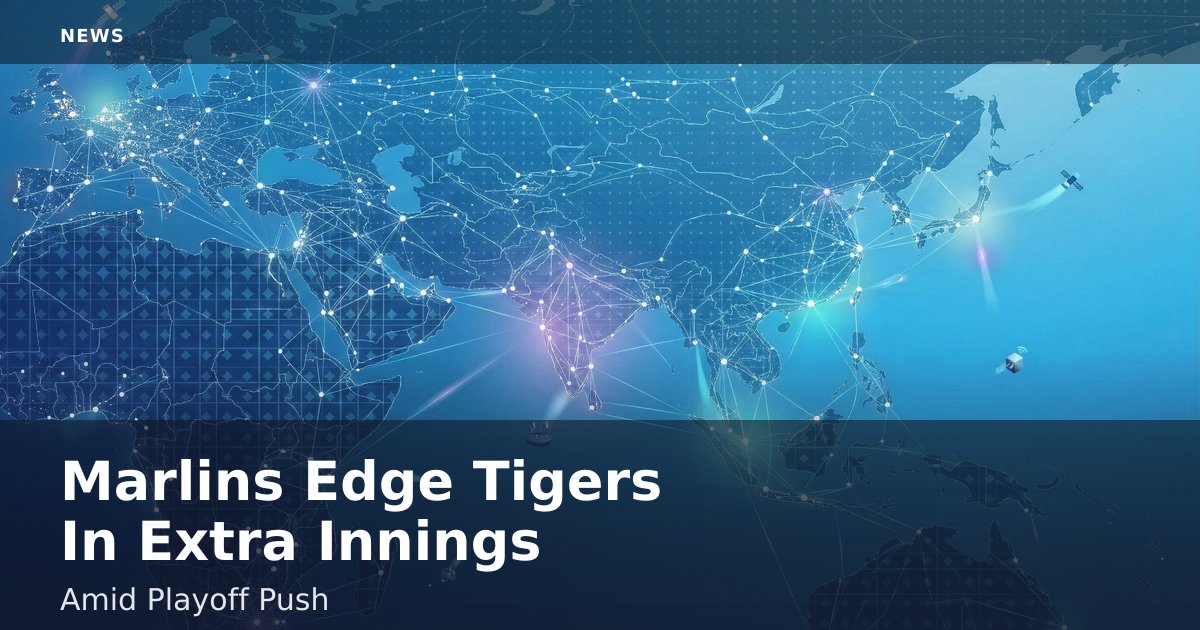 Marlins Edge Tigers In Extra Innings Amid Playoff Push