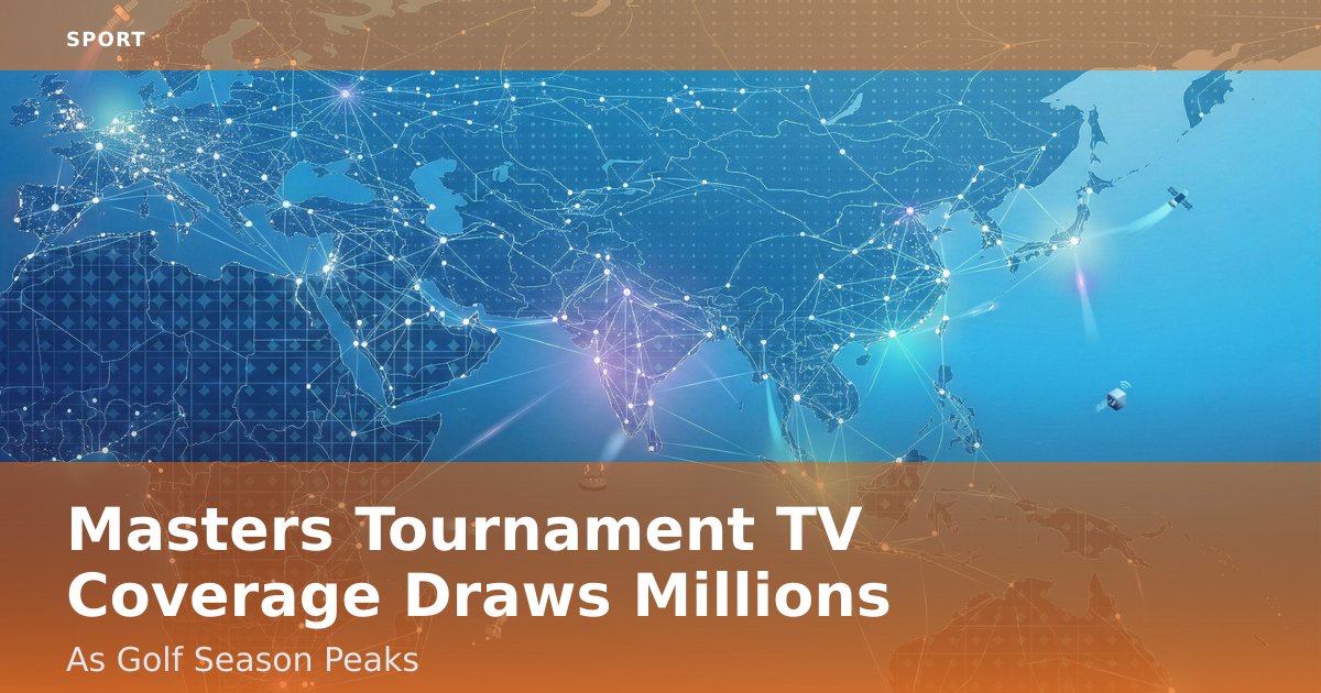 Masters Tournament TV Coverage Draws Millions As Golf Season Peaks
