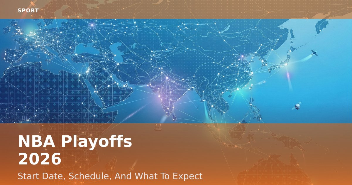 NBA Playoffs 2026: Start Date, Schedule, And What To Expect