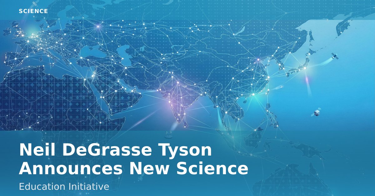 Neil DeGrasse Tyson Announces New Science Education Initiative