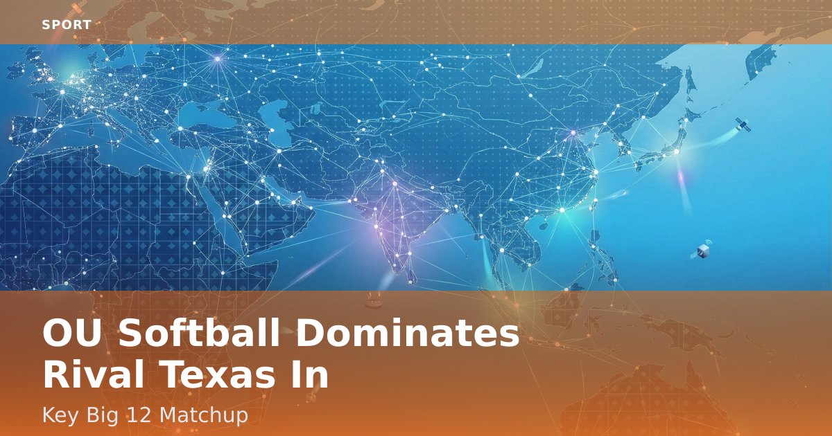 OU Softball Dominates Rival Texas In Key Big 12 Matchup