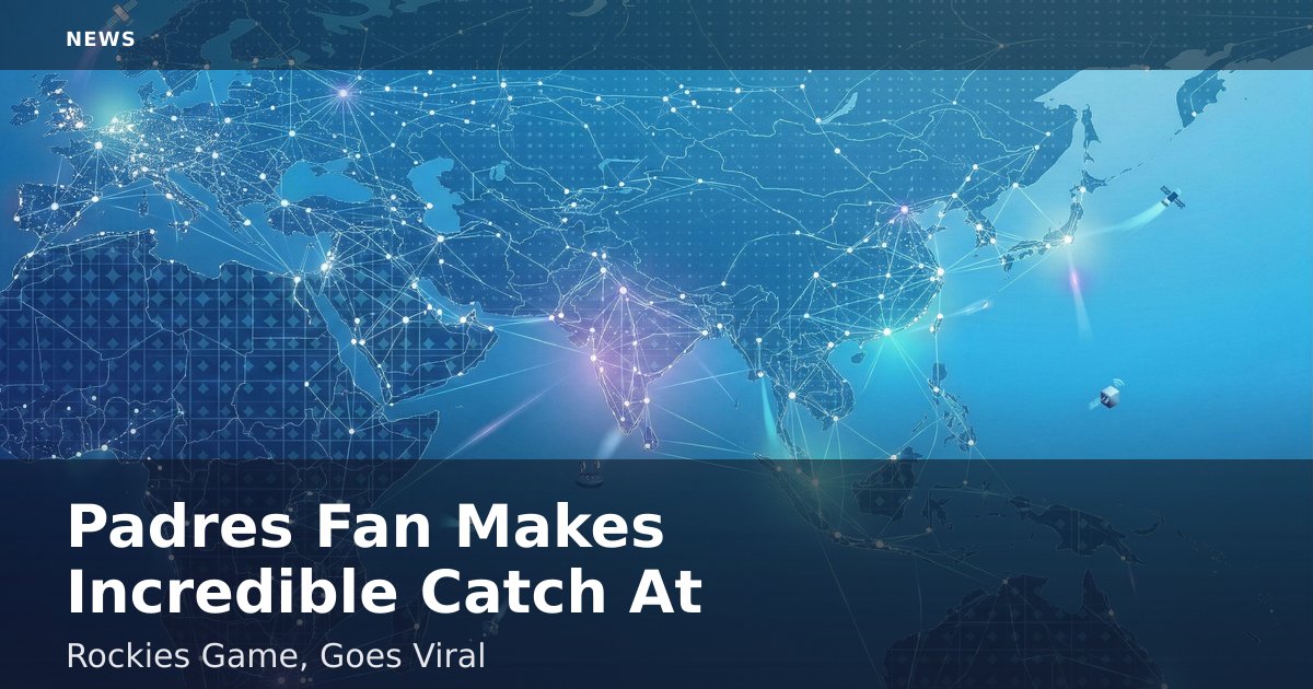 Padres Fan Makes Incredible Catch At Rockies Game, Goes Viral