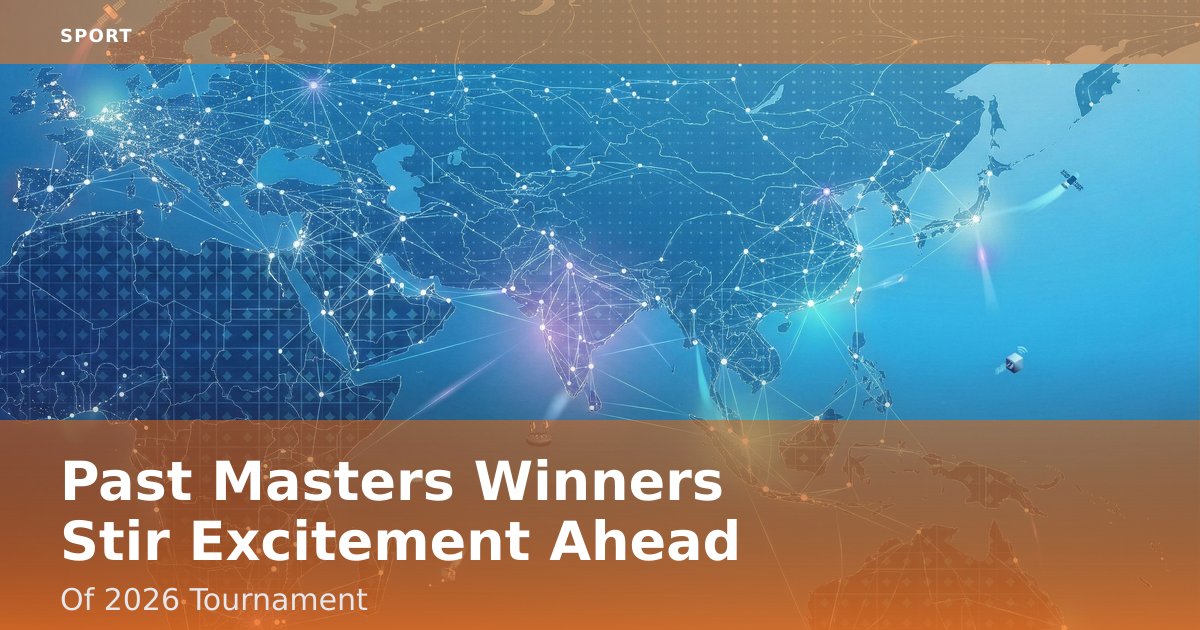 Past Masters Winners Stir Excitement Ahead Of 2026 Tournament