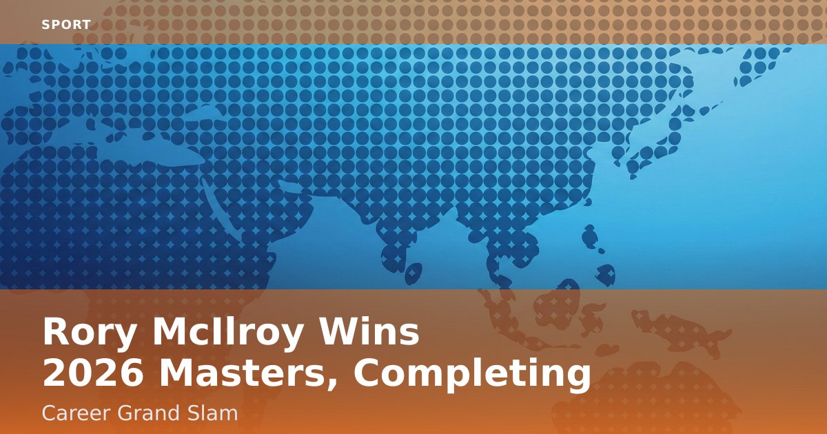 Rory McIlroy Wins 2026 Masters, Completing Career Grand Slam