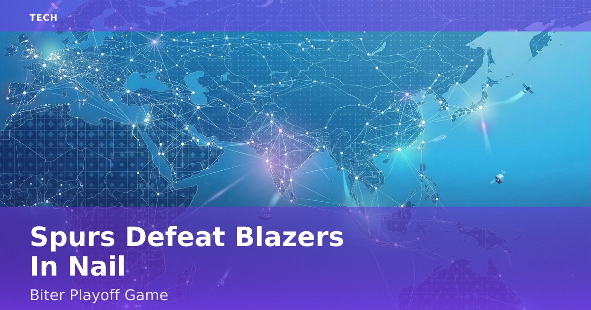 Spurs Defeat Blazers In Nail-Biter Playoff Game