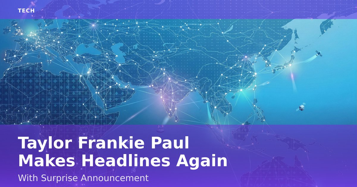 Taylor Frankie Paul Makes Headlines Again With Surprise Announcement