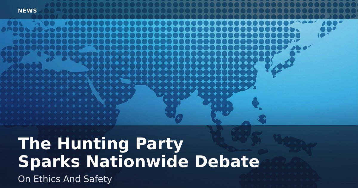 The Hunting Party Sparks Nationwide Debate On Ethics And Safety