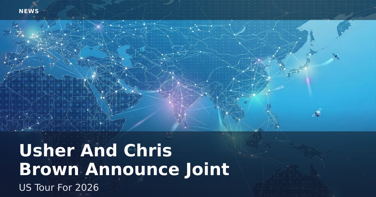 Usher And Chris Brown Announce Joint US Tour For 2026