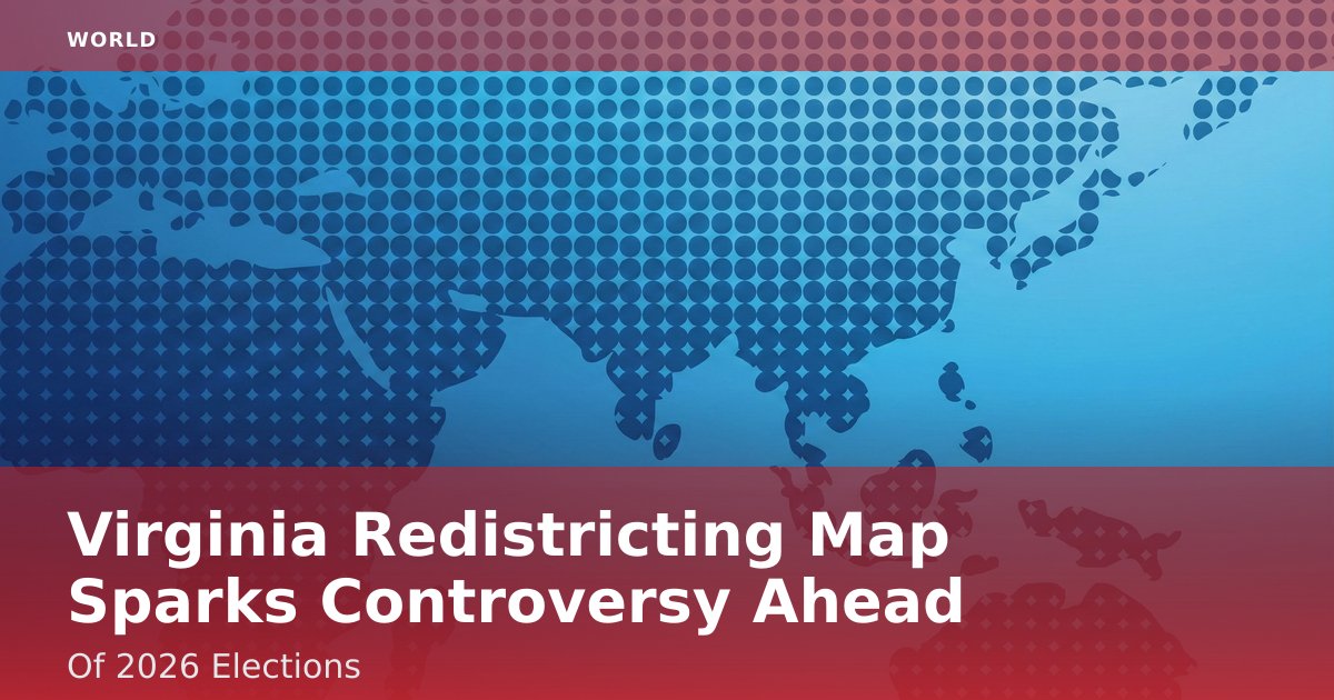 Virginia Redistricting Map Sparks Controversy Ahead Of 2026 Elections