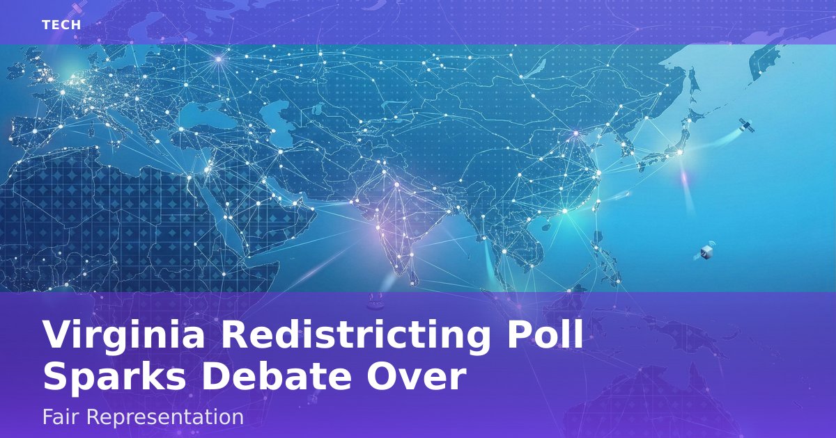 Virginia Redistricting Poll Sparks Debate Over Fair Representation