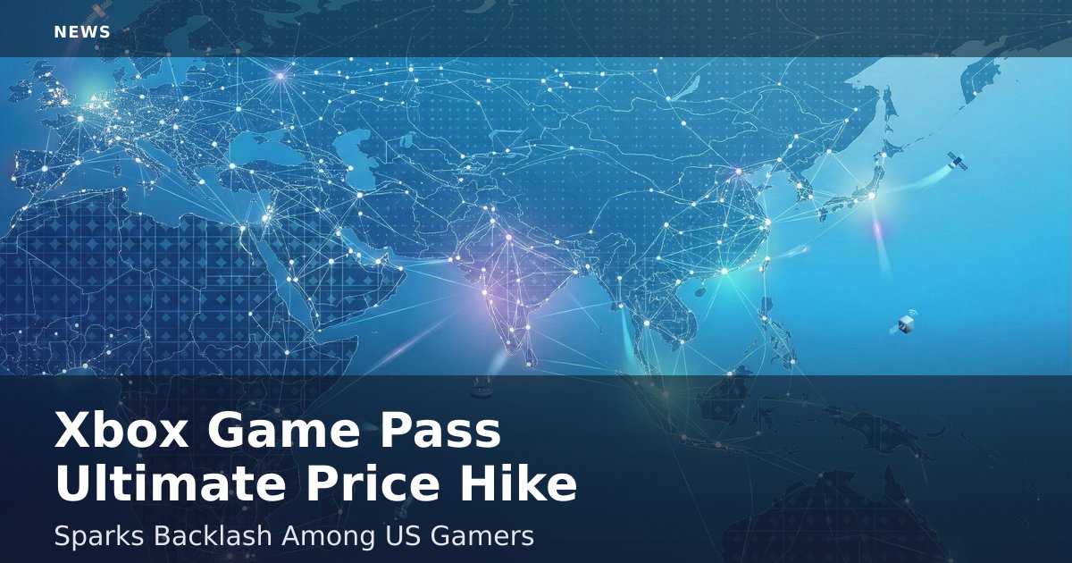 Xbox Game Pass Ultimate Price Hike Sparks Backlash Among US Gamers