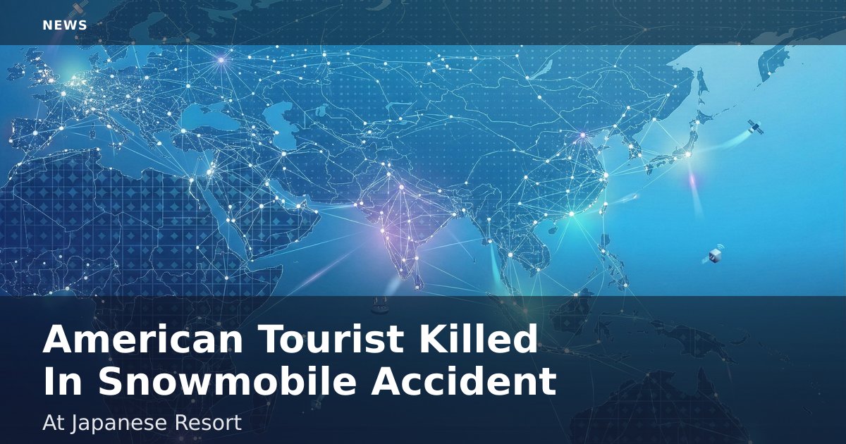 American Tourist Killed In Snowmobile Accident At Japanese Resort