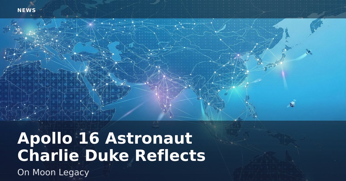 Apollo 16 Astronaut Charlie Duke Reflects On Moon Legacy
