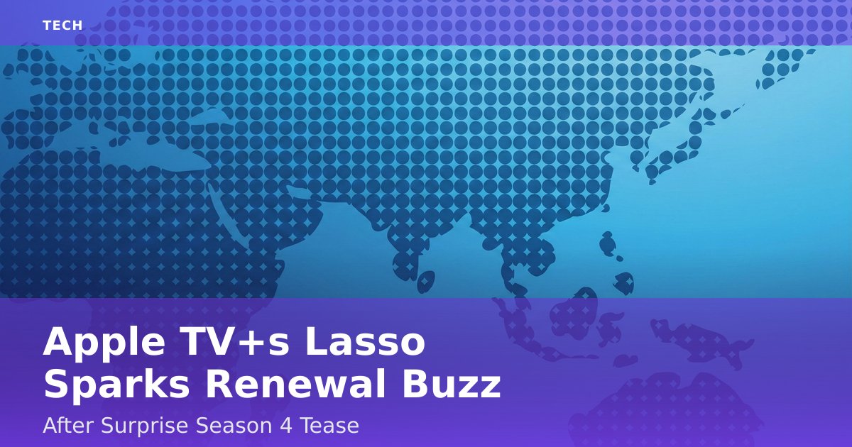 Apple TV+'s 'Lasso' Sparks Renewal Buzz After Surprise Season 4 Tease