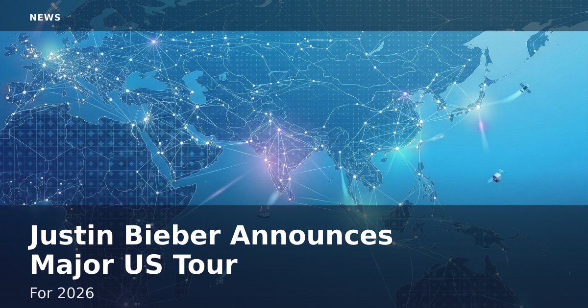 Justin Bieber Announces Major US Tour For 2026
