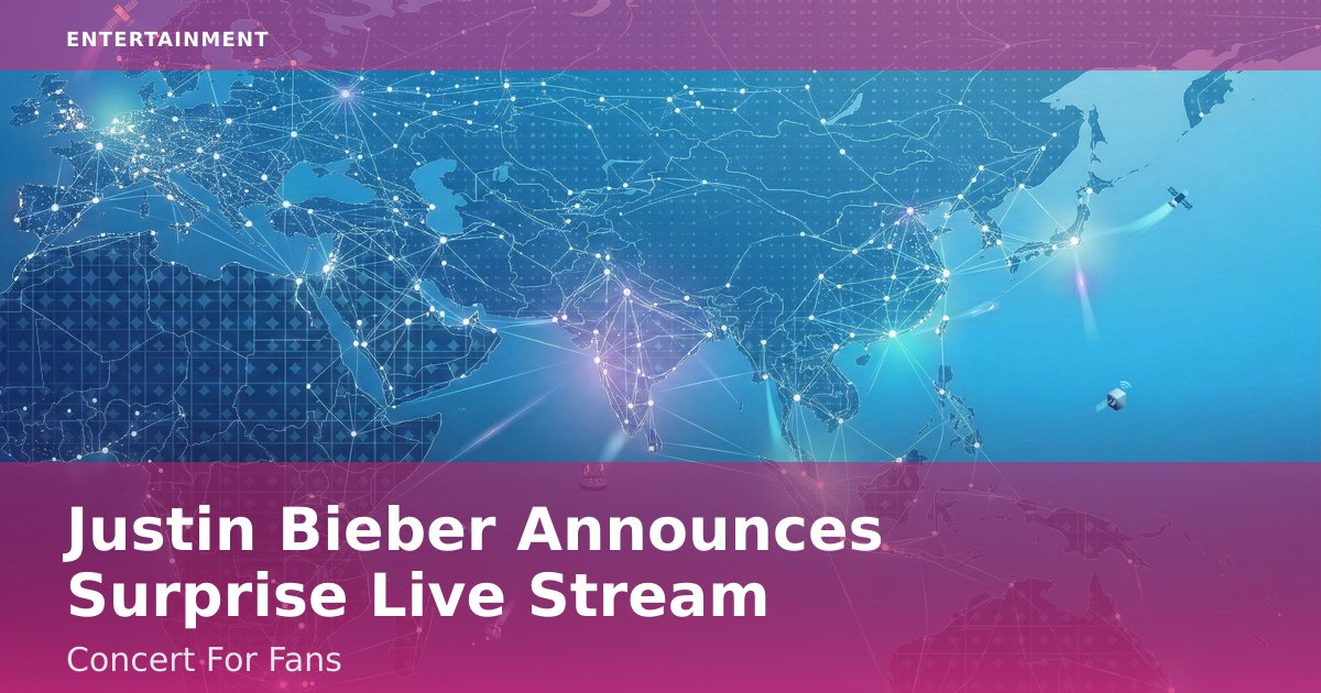 Justin Bieber Announces Surprise Live Stream Concert For Fans