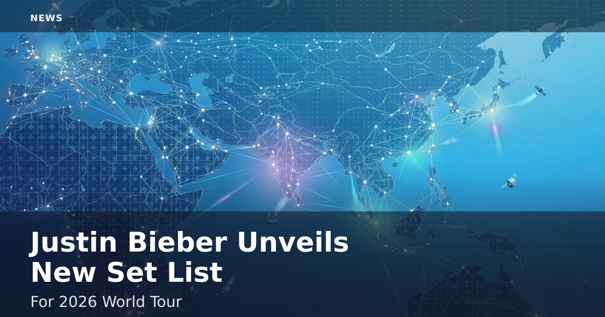Justin Bieber Unveils New Set List For 2026 World Tour
