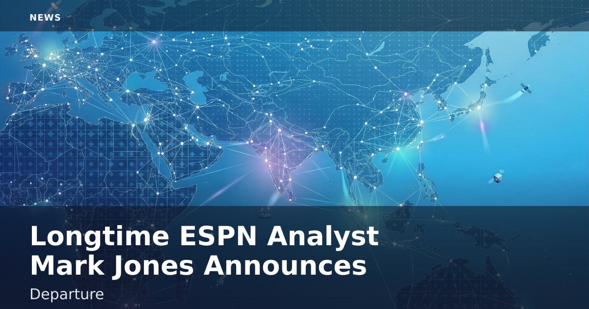Longtime ESPN Analyst Mark Jones Announces Departure