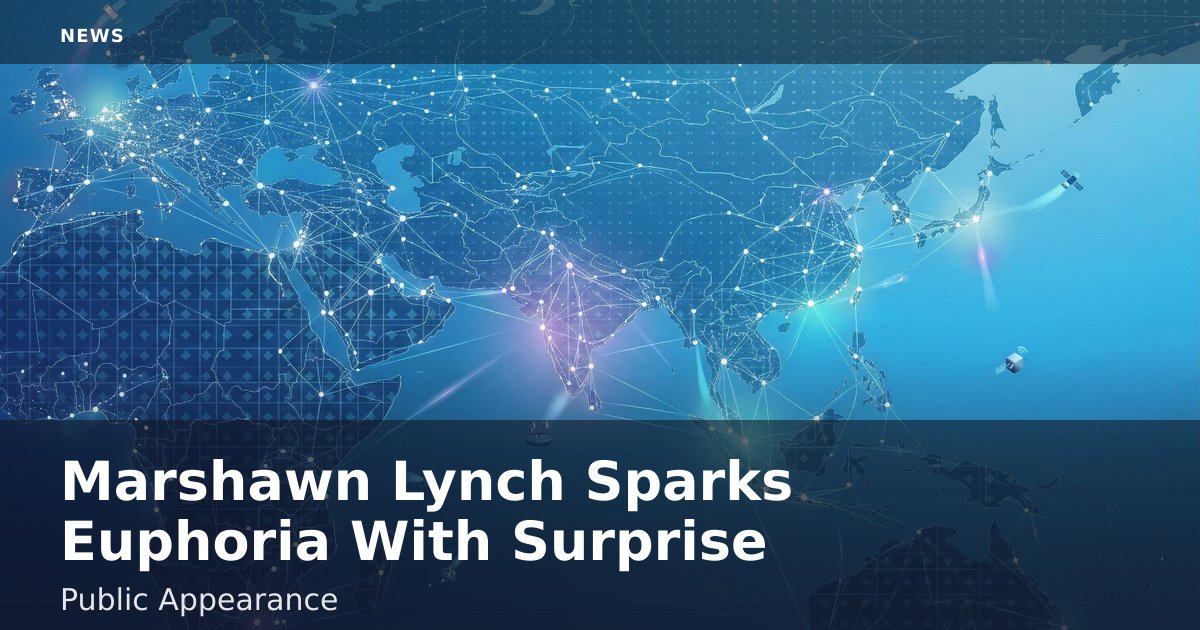 Marshawn Lynch Sparks Euphoria With Surprise Public Appearance