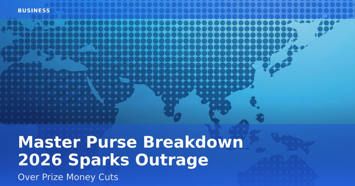 Master Purse Breakdown 2026 Sparks Outrage Over Prize Money Cuts