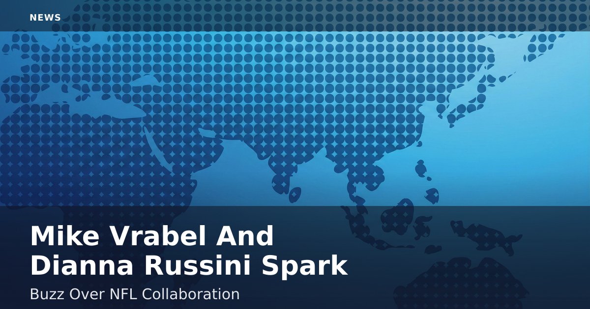 Mike Vrabel And Dianna Russini Spark Buzz Over NFL Collaboration