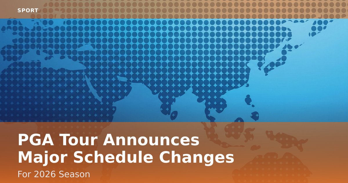 PGA Tour Announces Major Schedule Changes For 2026 Season