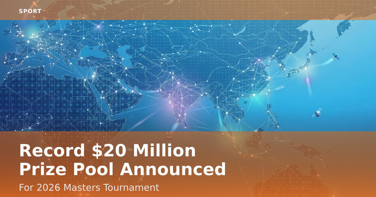 Record $20 Million Prize Pool Announced For 2026 Masters Tournament