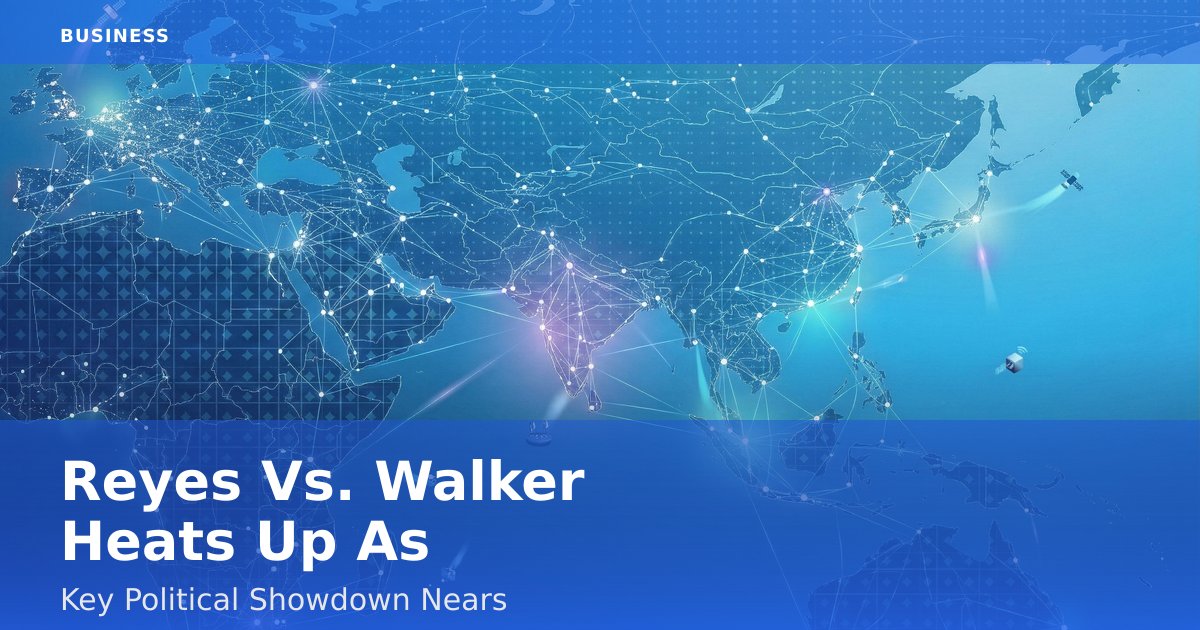 Reyes Vs. Walker Heats Up As Key Political Showdown Nears