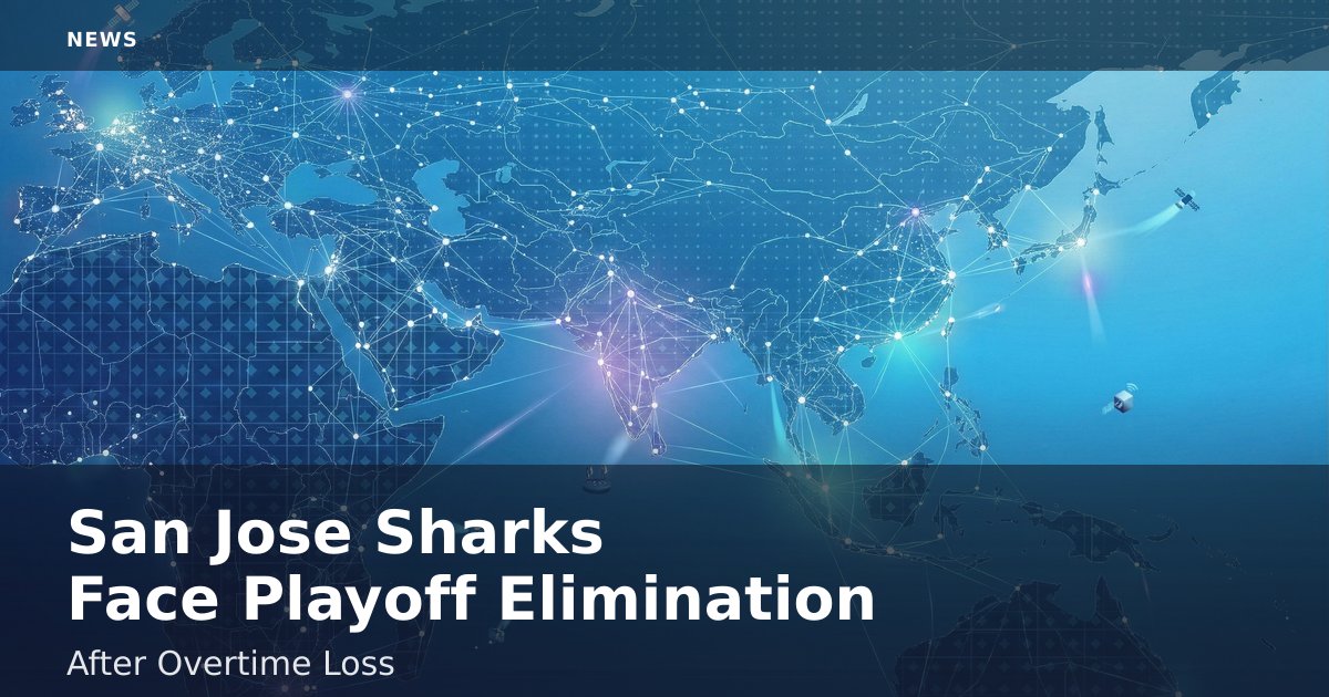 San Jose Sharks Face Playoff Elimination After Overtime Loss