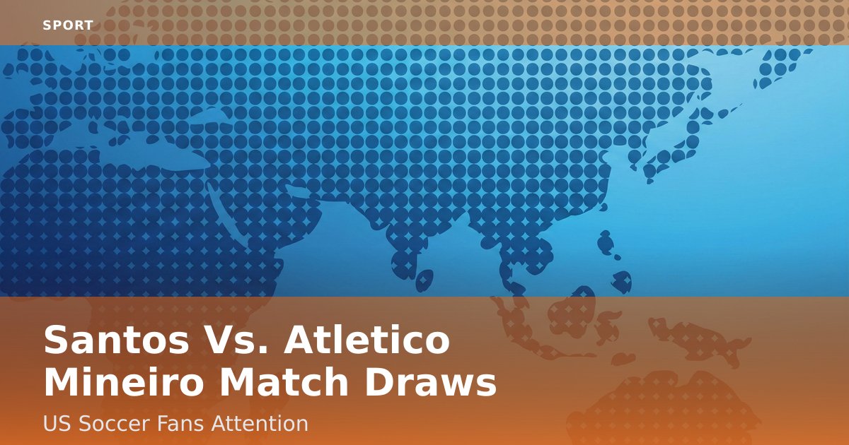 Santos Vs. Atletico Mineiro Match Draws US Soccer Fans' Attention