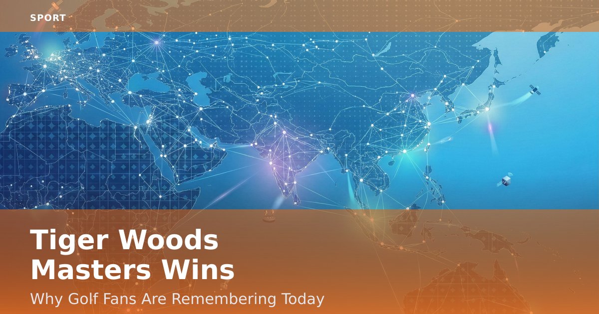 Tiger Woods' Masters Wins: Why Golf Fans Are Remembering Today