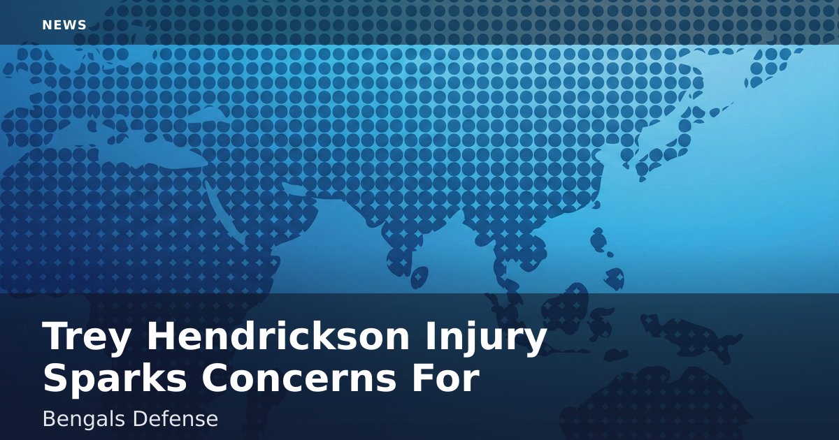 Trey Hendrickson Injury Sparks Concerns For Bengals Defense