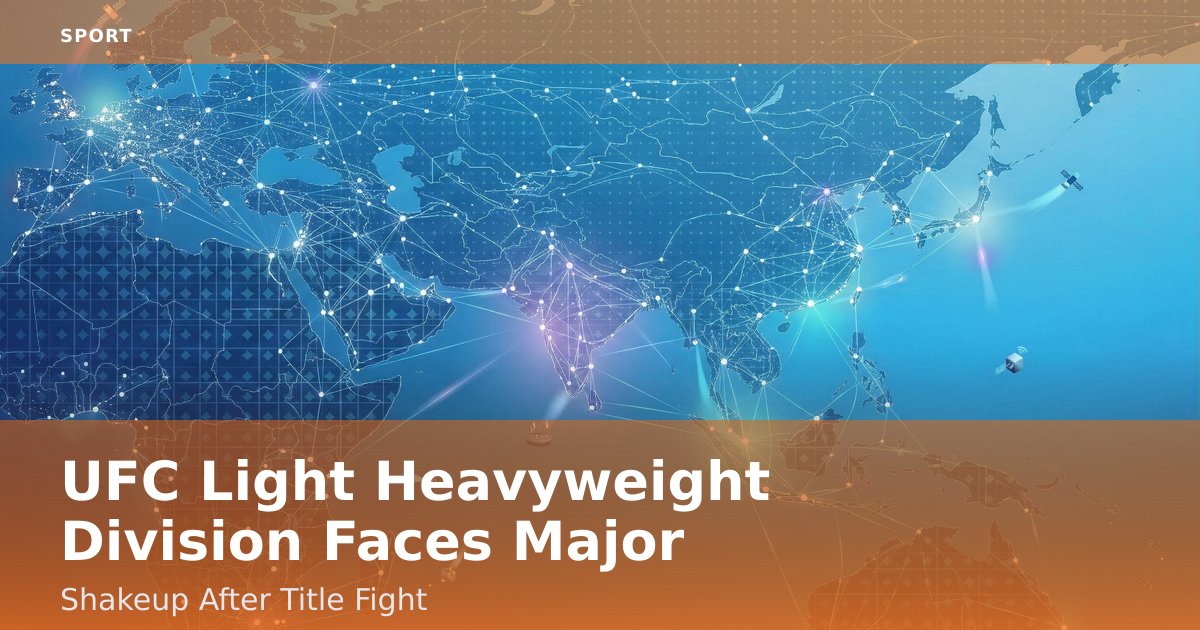 UFC Light Heavyweight Division Faces Major Shakeup After Title Fight