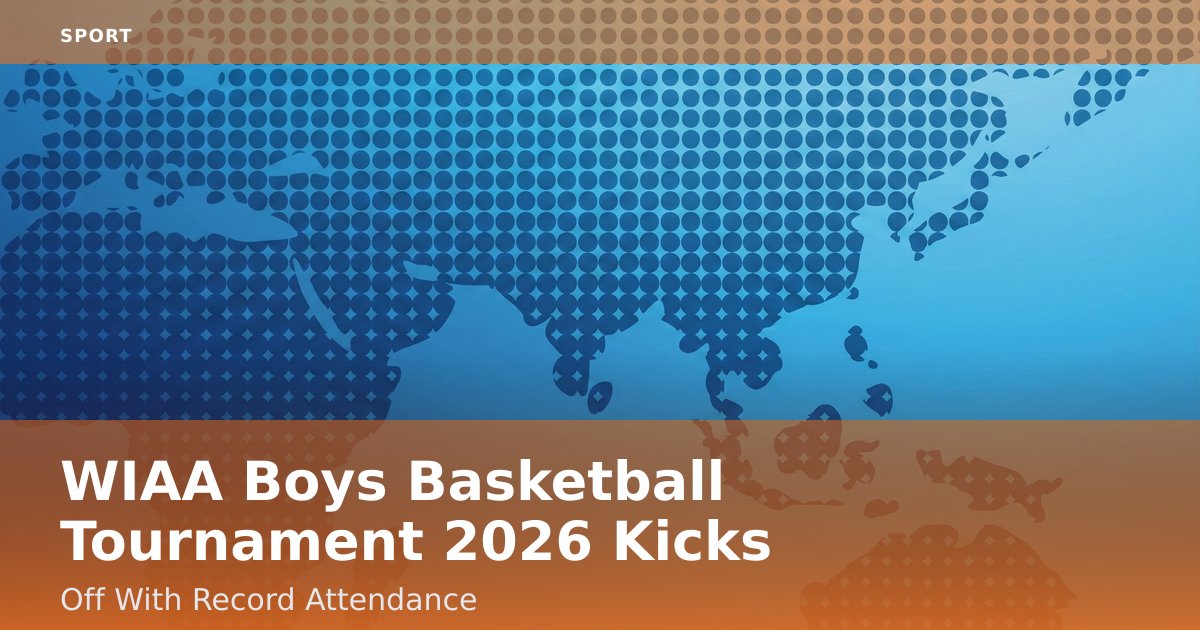 WIAA Boys Basketball Tournament 2026 Kicks Off With Record Attendance